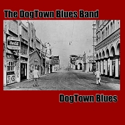 The Dogtown Blues Band - The Dogtown Blues (2014)