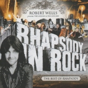 Robert Wells - Rhapsody In Rock - The Best Of Rhapsody (2008)
