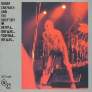 Roger Chapman - He was... She was... You was... We was... (Reissue, Remastered) (2005)