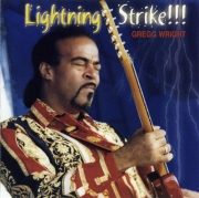 Gregg Wright - Lightning Strike!!! (2002) Lossless