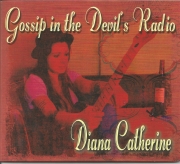 Diana Catherine - Gossip in the Devil's Radio (2015)