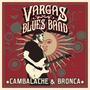 Vargas Blues Band - Cambalache & Bronca (2017)