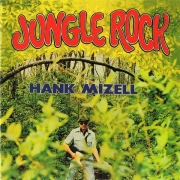 Hank Mizell - Jungle Rock (Remaster Edition) (1976/1999)