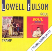 Lowell Fulsom - Tramp / Soul (Reissue, Remastered) (1965-67/1991)