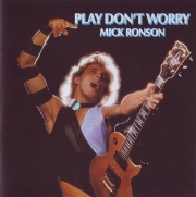 Mick Ronson - Play Don't Worry (Remastered, Expanded Edition) (1975/2009)