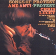 Chris Lucey - Songs of Protest and Anti-Protest (Reissue) (2002)