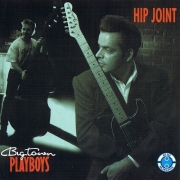 Big Town Playboys - Hip Joint (1995)