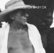 Ulf Lundell - Ok Baby Ok (2004)