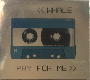 Whale - Pay For Me (1995)