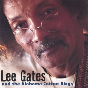 Lee Gates - Lee Gates And The Alabama Cotton Kings (2005)