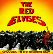 Red Elvises - Grooving To The Moscow Beat (1996)