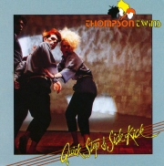 Thompson Twins - Quick Step & Side Kick (Deluxe Edition) (2008)