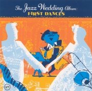 VA - The Jazz Wedding Album: First Dances (2004)