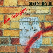 Mon Dyh - Am Galgen (Reissue) (1982/1993)