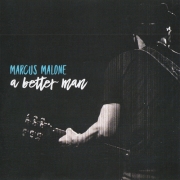Marcus Malone - A Better Man (2017) CDRip