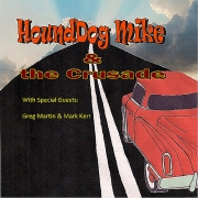 HoundDog Mike & The Crusade - Take the Ride (2011)