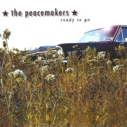 The Peacemakers - Ready To Go (2005)