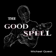 Michael Quest - The Good Spell (2010)
