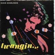 Dave Edmunds (feat. Nick Lowe) - Twangin' (1981/2005)