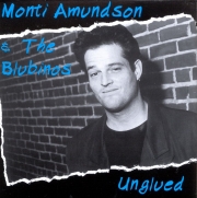 Monti Amundson & The Blubinos - Unglued (1995)