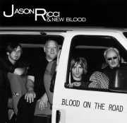 Jason Ricci & New Blood - Blood On The Road (2005)