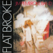 Jim Pembroke Band ‎– Flat Broke (Reissue) (2000)