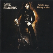 Dave Edmunds - Subtle As A Flying Mallet (Reissue) (1975/2006)