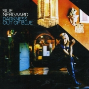 Silje Nergaard - Darkness Out Of Blue (2007)