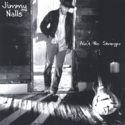 Jimmy Nalls - Ain't No Stranger (1999)