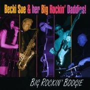 Becki Sue & her Big Rockin' Daddies! - Big Rockin Boogie (2010)