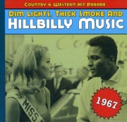 VA - Dim Lights Thick Smoke & Hillbilly Music - Country & Western Hit Parade 1967 (2013) Lossless