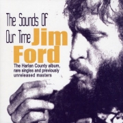 Jim Ford - The Sounds of Our Time (1967-73/2007)