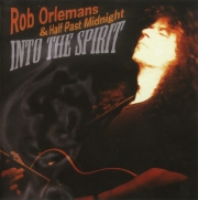 Rob Orlemans & Half Past Midnight - Into the Spirit (2009) Lossless