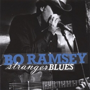 Bo Ramsey - Stranger Blues (2006)