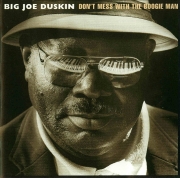 Big Joe Duskin - Don't Mess With The Boogie Man (Reissue) (1988/2003