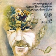 Bread Love And Dreams - The Strange Tale Of Captain Shannon And The Hunchback From Gigha (Reissue, Remastered) (1970/2007)