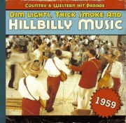 VA - Dim Lights Thick Smoke & Hillbilly Music - Country & Western Hit Parade 1959 (2010)