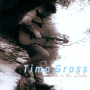 Timo Gross - Down To The Delta (2005)