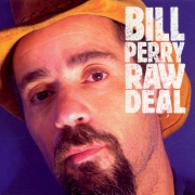 Bill Perry - Raw Deal (2004)