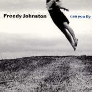 Freedy Johnston - Can You Fly (1992)