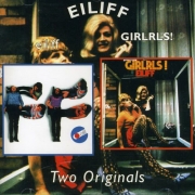 Eiliff - Eiliff / Girlrls! (1971-72/2006)