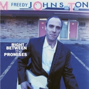 Freedy Johnston - Right Between the Promises (2001)
