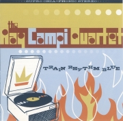 The Ray Campi Quartet - Train Rhythm Blue (1998)