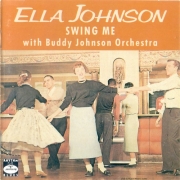 Ella Johnson with Buddy Johnson Orchestra - Swing Me (1989)