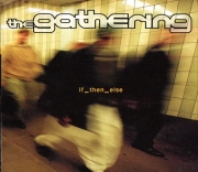The Gathering - If_then_else (2000/2012)