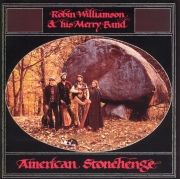Robin Williamson & His Merry Band - American Stonehenge (Reissue) (1978/2004)