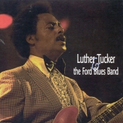 Luther Tucker - Luther Tucker & The Ford Blues Band (1995)