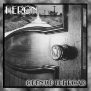 Heron - Open Up The Road (1983/2012)