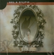 Soil and Eclipse - The Mirror (2008)