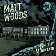 Matt Woods – With Love from Brushy Mountain (2014)